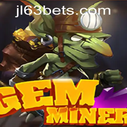 Dive into the Exciting World of GemMiner with jl63.bet